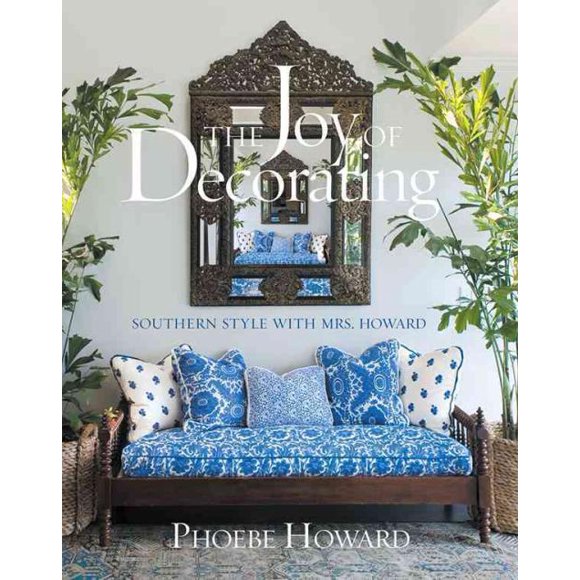 Joy of Decorating, Phoebe Howard Hardcover