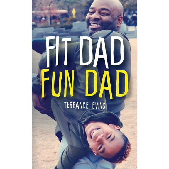 Fit Dad Fun Dad (Paperback)