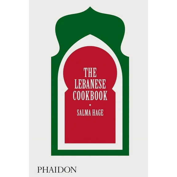 The Lebanese Cookbook, (Hardcover)
