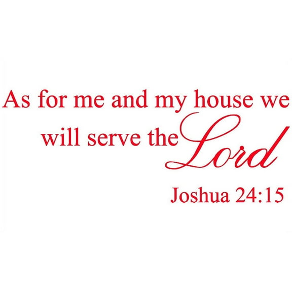 Red 33" x 13" As for Me and My House, We Will Serve the Lord ... Vinyl Wall Art Home Decor Decal Sticker