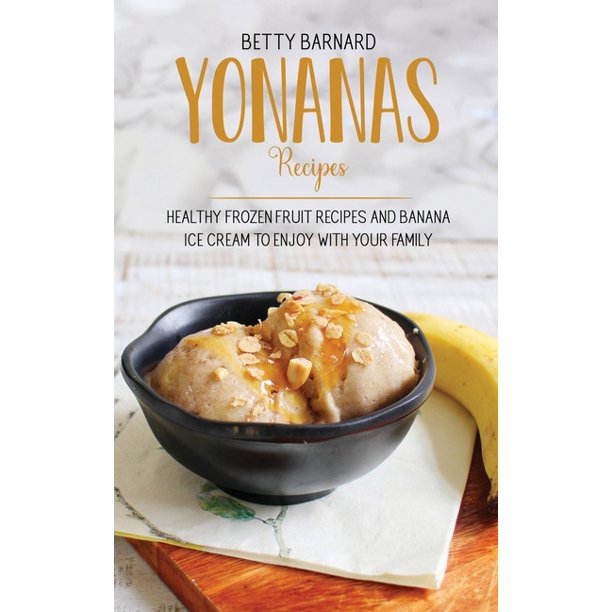 Yonanas Recipes Using Yogurt Dandk Organizer
