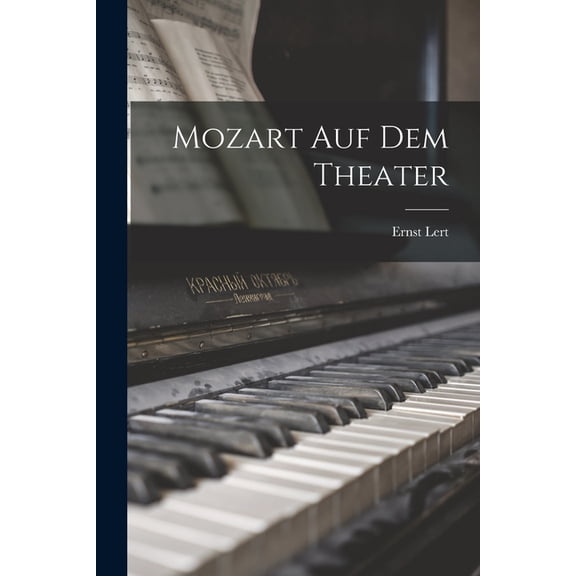 Mozart Auf Dem Theater, (Paperback)
