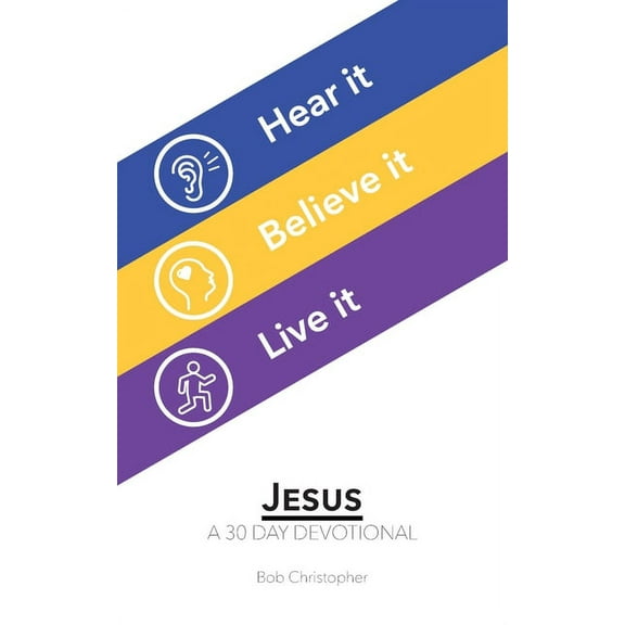 Jesus: A 30 Day Devotional (Paperback)