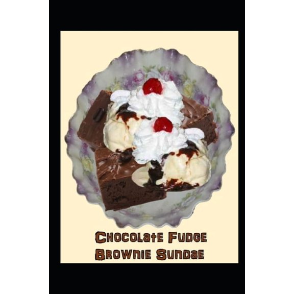 Chocolate Fudge Brownie Sundae (Series #6) (Paperback)