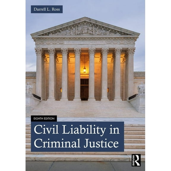 Civil Liability in Criminal Justice, (Paperback)