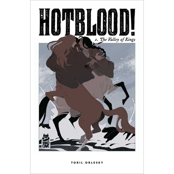 Hotblood! Hotblood! Vol. 2: The Valley of Kings, Book 2, (Paperback)