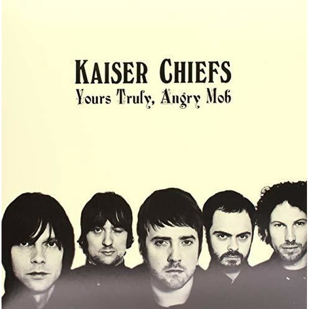 arbejdsløshed håndtag Svare Kaiser Chiefs - Yours Truly Angry Mob - Vinyl - Walmart.com