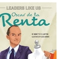 thumbnail image 3 of Leaders Like Us: Oscar de la Renta (Hardcover), 3 of 3