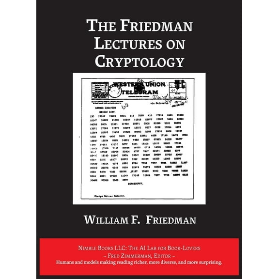 The Friedman Lectures on Cryptology, (Hardcover)