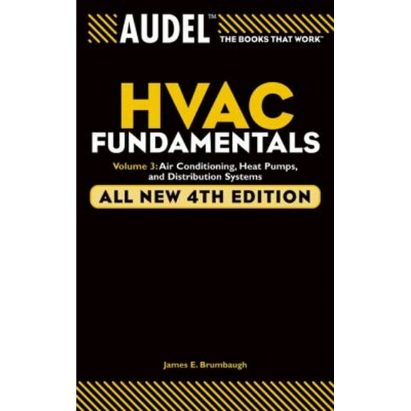 Pre-Owned Audel HVAC Fundamentals Volume 3 Air-Conditioning, Heat Pumps, and Distribution Systems (Paperback) 0764542087 9780764542084