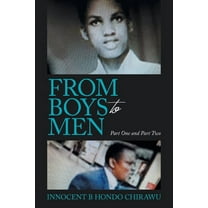 From Boys to Men: Part One and Part Two (Paperback)