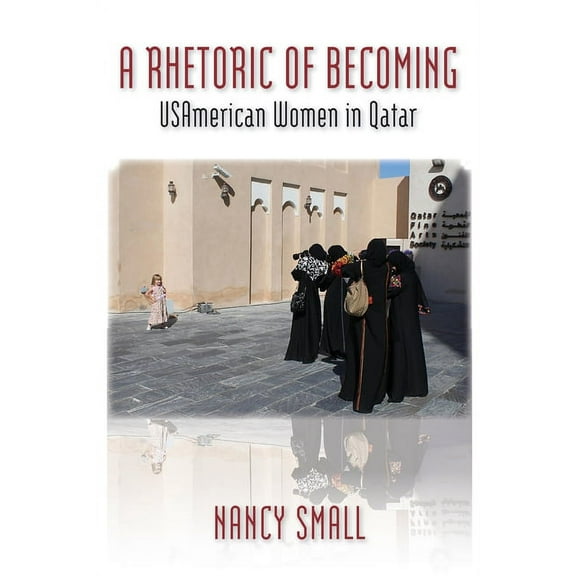 A Rhetoric of Becoming (Paperback)