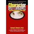 thumbnail image 1 of Character Disturbance: The Phenomenon of Our Age, 1 of 3