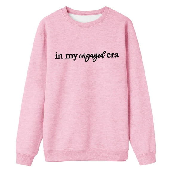 Arlun In My Engaged Era Sweatshirts 2025 Crewneck Long Sleeve Fiance Sweatshirts Soft Simple Loose Comfortable Bride Engagement Gifts for Newly Engaged Pink XL
