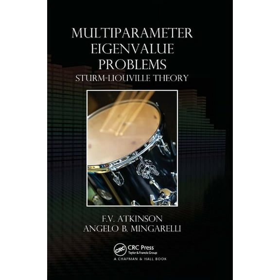 Multiparameter Eigenvalue Problems: Sturm-Liouville Theory, (Paperback)