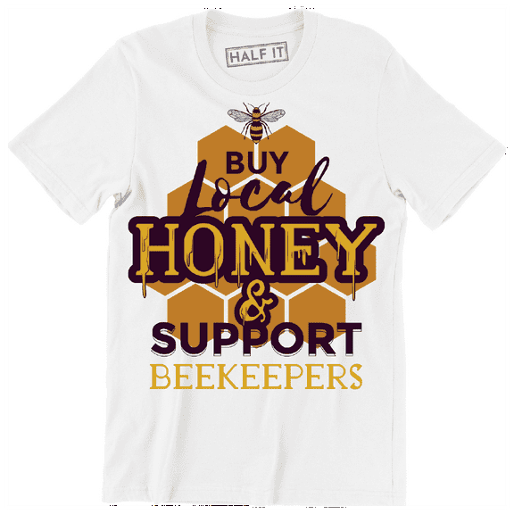 Buy Local Honey And Support Beekeepers Quote Men's Short Sleeve T-Shirt