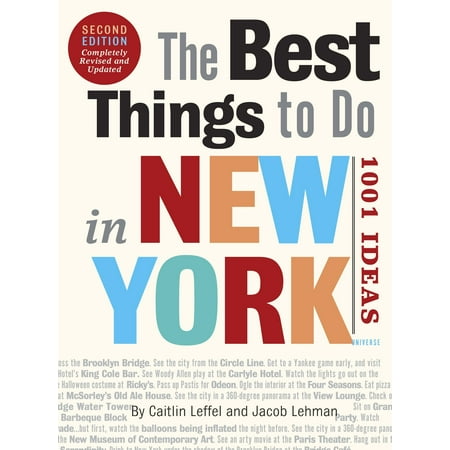 The Best Things to Do in New York, Second Edition : 1001 Ideas -