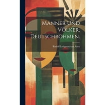 Männer und Völker. Deutschböhmen. (Hardcover)
