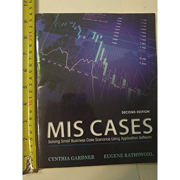 Pre-Owned MIS Cases: Solving Small Business Scenarios Using Application Software (Paperback) 1118291611 9781118291610