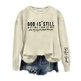 thumbnail image 2 of Qulqfy Women God is Still Writing Your Story Shirts Pullover Long Sleeve No Hood Beige Shirts Graphic Tops for Women L, 2 of 3