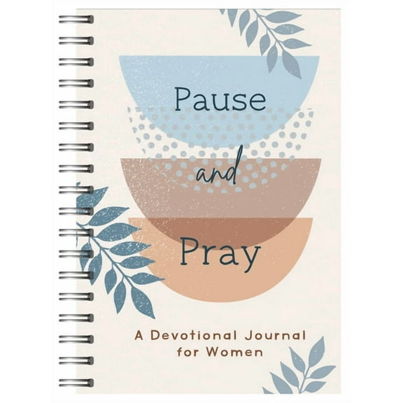 Pause and Pray: A Devotional Journal for Women, (Spiral-Bound)
