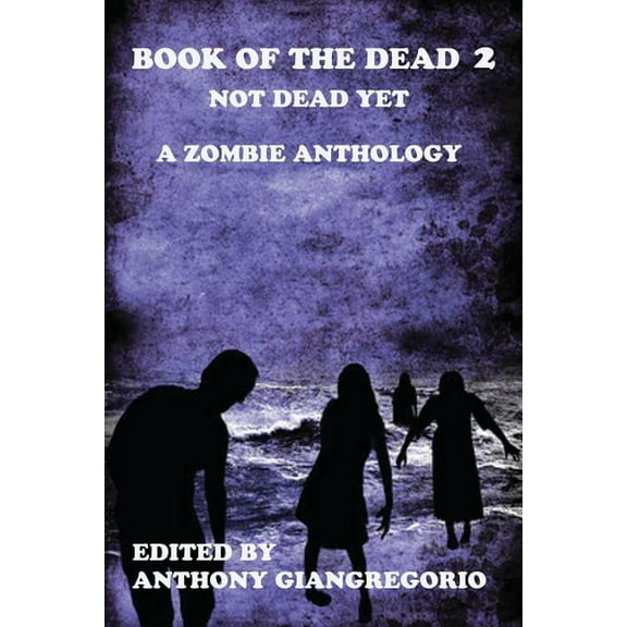 Book of the Dead 2: Not Dead Yet, (Paperback)