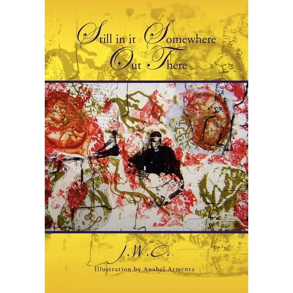 Still in It Somewhere Out There