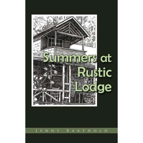 Summers at Rustic Lodge (Paperback)