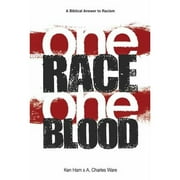 One Race One Blood: A Biblical Answer to Racism (Pre-Owned Paperback 9780890516010) by Ken Ham, A Charles Ware