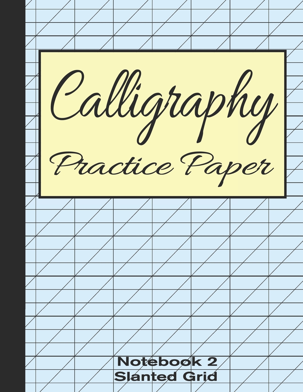 Calligraphy Practice Paper Notebook 2 Slanted Graph Grid for Script