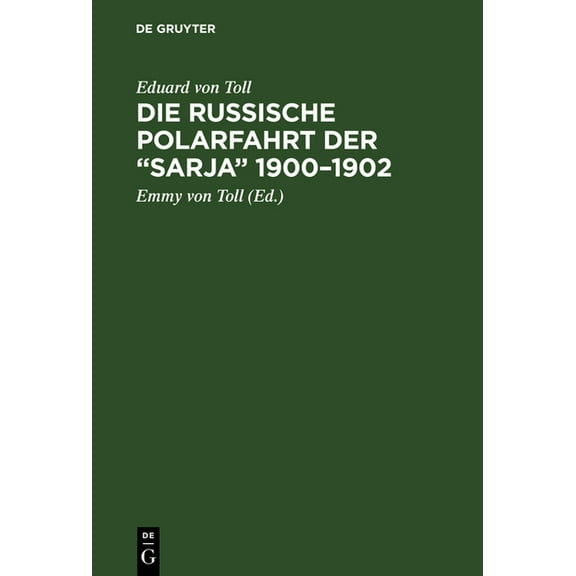 Die russische Polarfahrt der "Sarja" 1900-1902, (Hardcover)