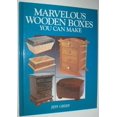 thumbnail image 1 of Pre-Owned Marvelous Wooden Boxes You Can Make (Hardcover) 1558703748 9781558703742, 1 of 1