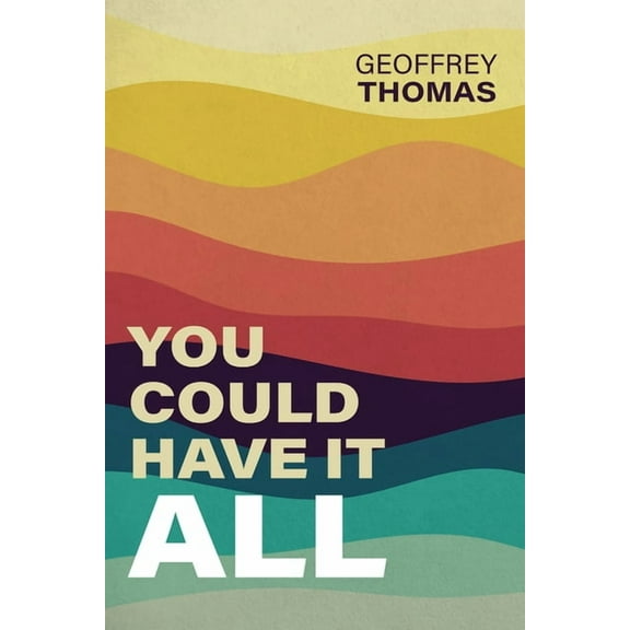 You Could Have It All, (Paperback)