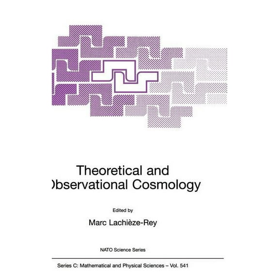 NATO Science Series C: Theoretical and Observational Cosmology, Book 541, (Hardcover)