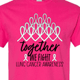 thumbnail image 4 of Inktastic Together, We Fight Lung Cancer Awareness T-Shirt, 4 of 5