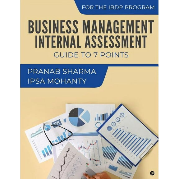 Business Management Internal Assessment: Guide to 7 Points (Paperback)