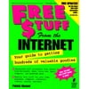 FREE $TUFF from the Internet: Your Guide to Getting Hundreds of Valuable Goodies [Paperback - Used]