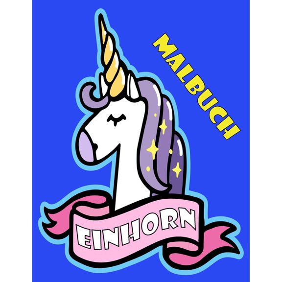 Einhorn Malbuch: Eine interessante Malbuch für Kinder und Kleinkinder Alter 4-8 mit 100 lustigen Entwürfen (Paperback)