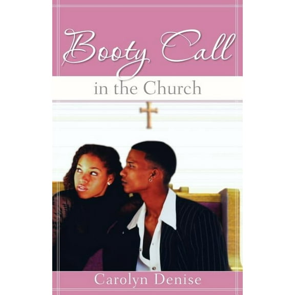 Booty Call in the Church (Paperback)