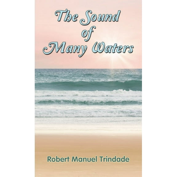 The Sound of Many Waters, (Paperback)