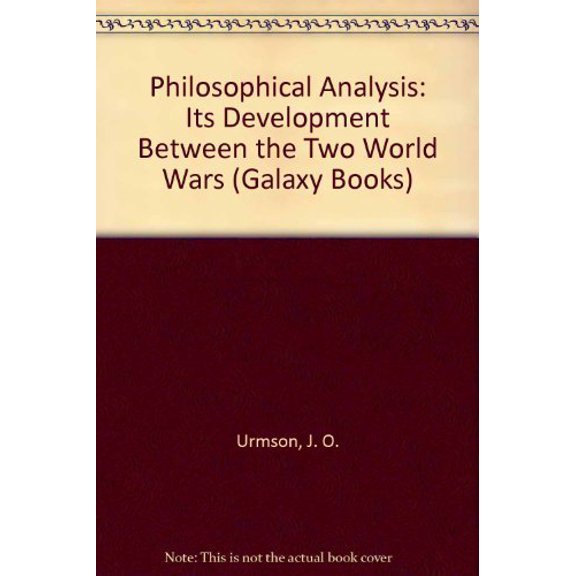 Pre-Owned Philosophical Analysis: Its Development Between the Two World Wars (Paperback) 0195002776 9780195002775