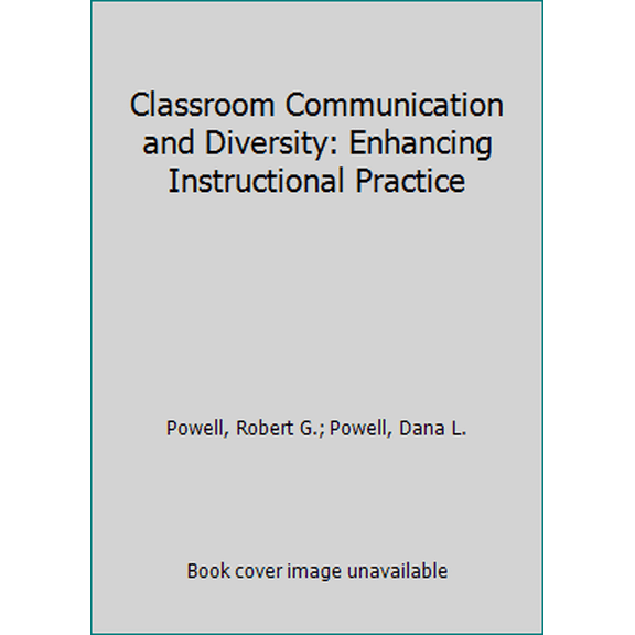 Pre-Owned Classroom Communication and Diversity: Enhancing Instructional Practice (Hardcover) 1138897906 9781138897908