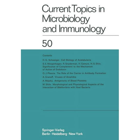 Current Topics in Microbiology and Immmu Current Topics in Microbiology and Immunology: Ergebnisse Der Mikrobiologie Und Immunitätsforschung, Book 50, (Paperback)