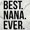 White, variant on Best Nana Ever Grandmother Grandma Tank Top Tee Shirt Women Brisco Brands S