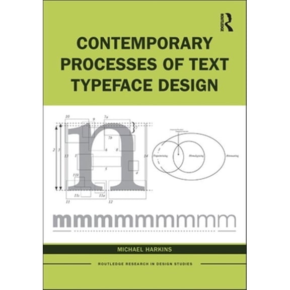 Pre-Owned Routledge Research in Design Studies Contemporary Processes of Text Typeface Design, (Hardcover)