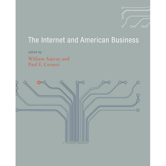 History of Computing The Internet and American Business, (Paperback)