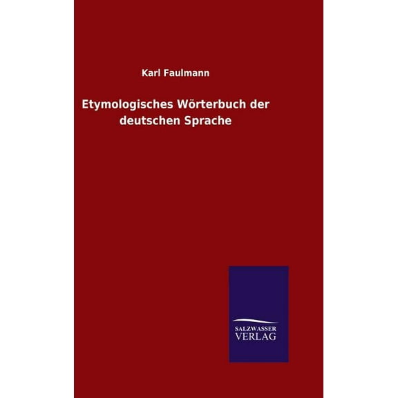 Etymologisches Wörterbuch der deutschen Sprache (Hardcover)