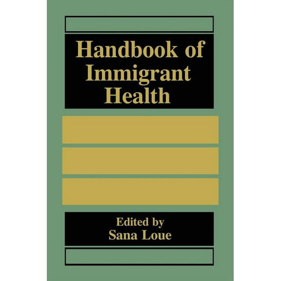 Handbook of Immigrant Health, (Hardcover)