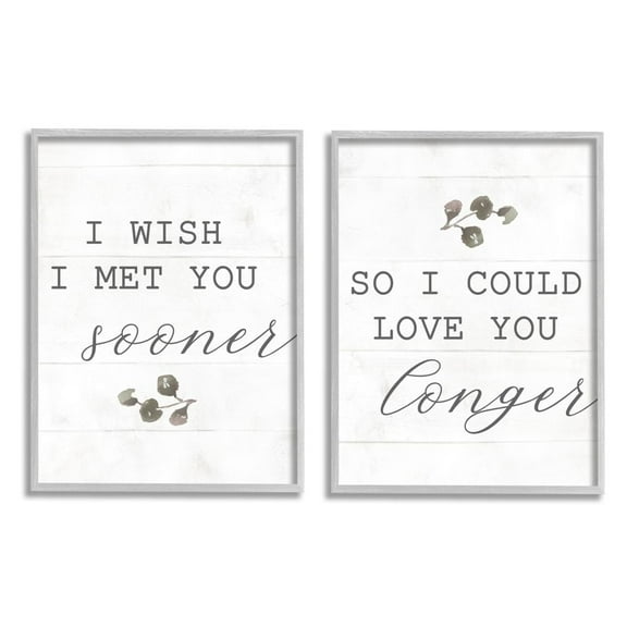 Stupell Industries Wish I met You Sooner to Love You Longer Romantic Quote Framed Wall Art Design by Daphne Polselli, 2 Piece, 16" x 20", Gray Framed