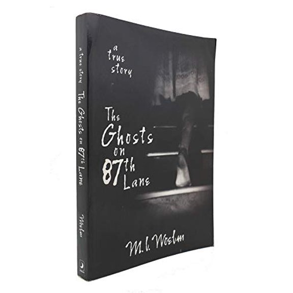Pre-Owned The Ghosts on 87th Lane: A True Story (Paperback) 0738710318 9780738710310